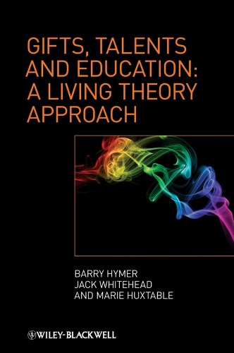 Hymer, B: Gifts, Talents and Education: A Living Theory Approach