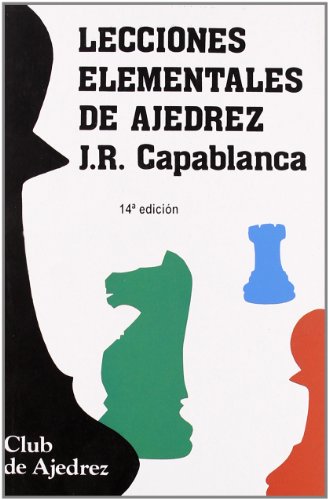 Lecciones elementales de ajedrez. Nueva edición, diseño y maqueta: 5 (Club de Ajedrez)