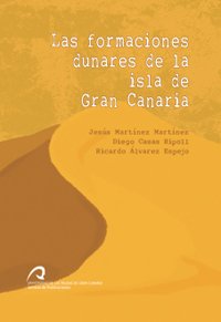 Las formaciones dunares de la Isla de Gran Canaria (Monografía)
