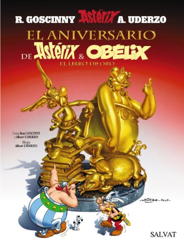 El aniversario de Astérix y Obélix. El libro de oro (Castellano - A Partir De 10 Años - Astérix - La Colección Clásica)