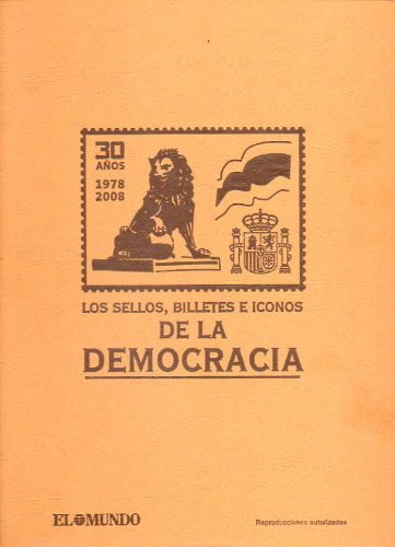 LOS SELLOS, BILLETES E ICONOS DE LA DEMOCRACIA. Álbum de 200 láminas. SIN CROMOS.