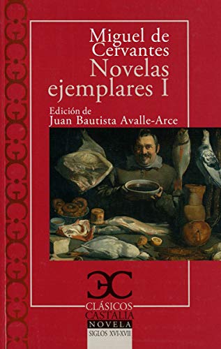 Novelas ejemplares, I (CLASICOS CASTALIA,  C/C.)
