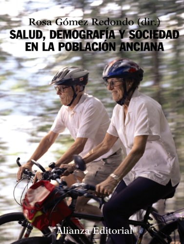 Salud, demografía y sociedad en la población anciana (El libro universitario - Manuales)