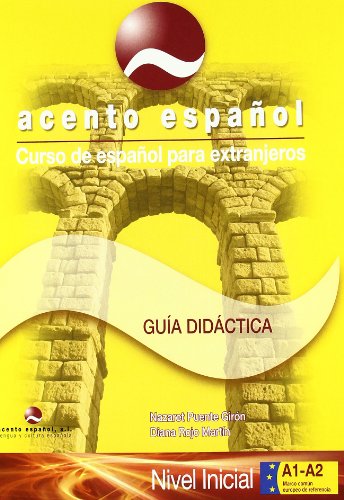 Curso de español para extranjeros / Spanish Course for foreigners: Acento Español, A1+A2. Guía didáctica del profesor con Fichas fotocopiables. 2010.