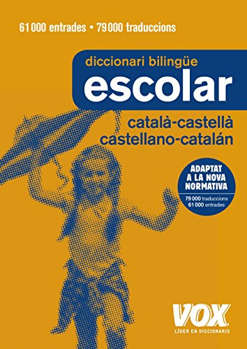 Diccionari Escolar Català-Castellà / Castellano-Catalán (Vox - Lengua Catalana - Diccionarios Escolares)