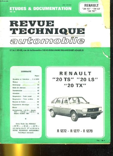 ETUDES ET DOCUMENTATION DE LA REVUE TECHNIQUE AUTOMOBILE - RENAULT "20 TS", "20 LS", "20 TX"