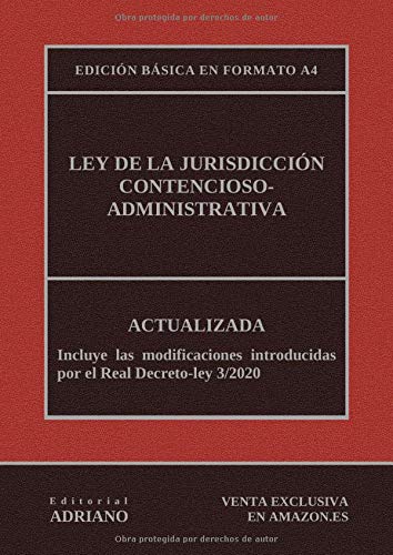 Ley de la Jurisdicción Contencioso-administrativa (Edición básica en formato A4): Actualizada, incluyendo la última reforma recogida en la descripción