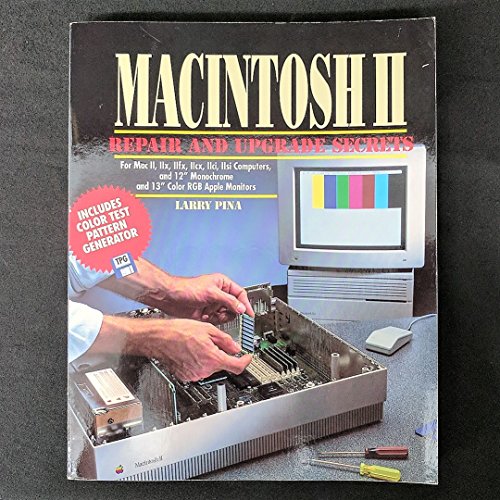 Macintosh II Repair and Upgrade Secrets