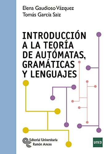 Introducción a la Teoría de Autómatas, Gramáticas y Lenguajes (Manuales)