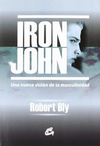 Iron John: Una nueva visión de la masculinidad: Kaleidoscopio