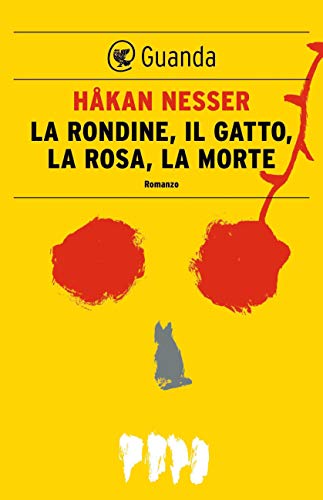 La rondine, il gatto, la rosa, la morte: Un caso per il commissario Van Veeteren (Italian Edition)