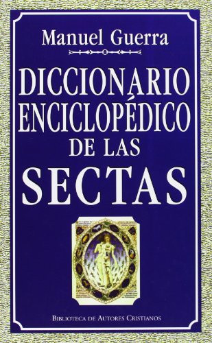 Diccionario Enciclopédico De Las Sectas (MAIOR)
