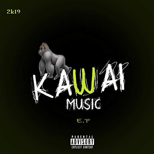 Kawai Ep [Explicit]