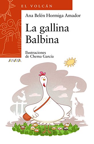 La gallina Balbina (LITERATURA INFANTIL (6-11 años) - El Volcán (Canarias))