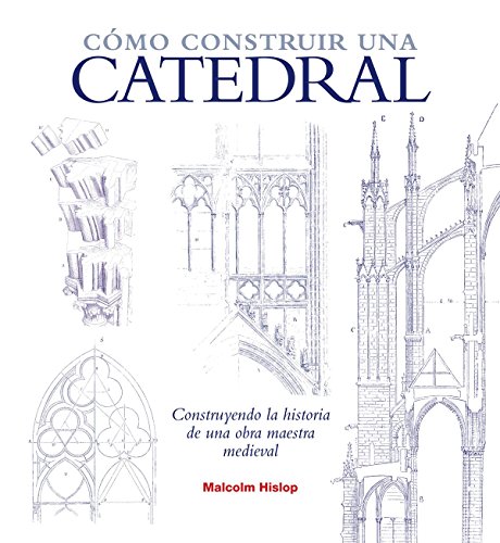 Cómo construir una catedral (Grandes temas)