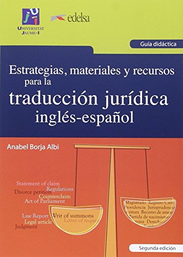 Estrategias, materiales y recursos para la traducción jurídica inglés-español. G
