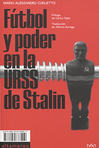 Fútbol y poder en la URSS de Stalin (Ensayo)