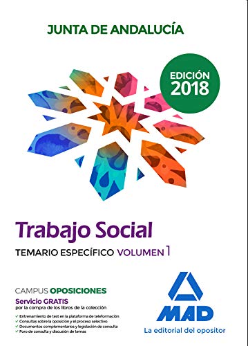 Trabajadores Sociales de la Junta de Andalucía: Trabajo Social de la Junta de Andalucía. Temario específico volumen 1