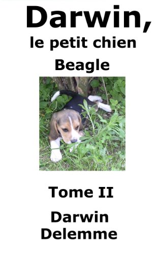 Adopté: Mes premières aventures (Darwin, le petit chien Beagle t. 2) (French Edition)
