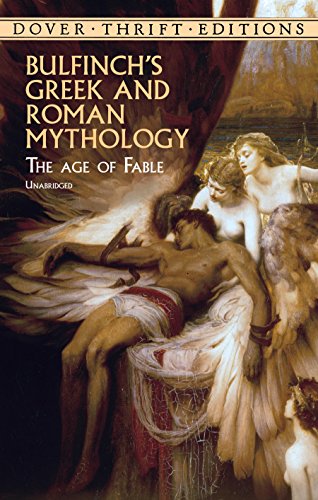 Bulfinch's Greek and Roman Mythology: The Age of Fable (Dover Thrift Editions) (English Edition)