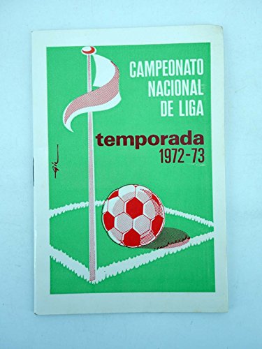 CALENDARIO CAMPEONATO NACIONAL DE LIGA TEMPORADA 1972 1973. Radiola
