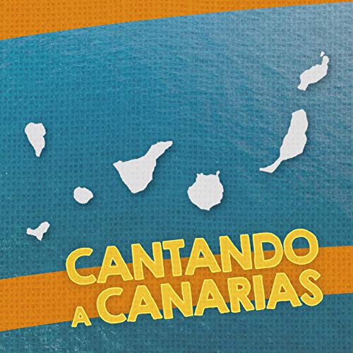 Cantando a Canarias