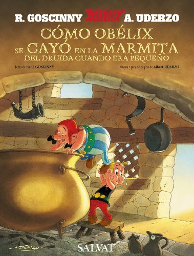 Cómo Obélix se cayó en la marmita del druida cuando era pequeño (Castellano - A Partir De 10 Años - Astérix - La Colección Clásica)