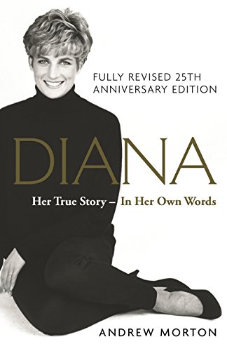 Diana: Her True Story - In Her Own Words: 25th Anniversary Edition (English Edition)