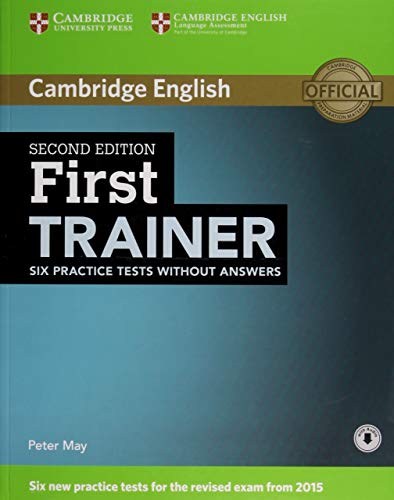 First Trainer Six Practice Tests without Answers with Audio Second Edition