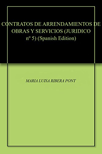 CONTRATOS DE ARRENDAMIENTOS DE OBRAS Y SERVICIOS (JURIDICO nº 5)