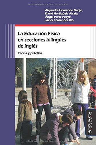 Educación física en secciones bilingües de inglés,La (Educación Física y deporte en la escue­la)