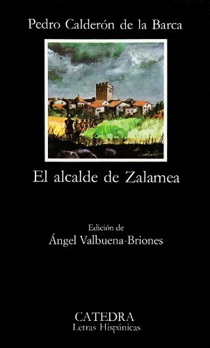 El alcalde de Zalamea (Letras Hispánicas)