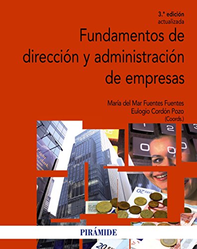 Fundamentos de dirección y administración de empresas (Economía y Empresa)