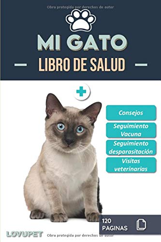 Libro de Salud - Mi Gato: Folleto de salud y seguimiento para gatos | Gato siamés | 120 páginas | Formato 15.24 x 22.86 cm