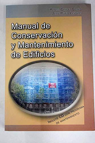 Manual de conservacion y mantenimiento de edificios + (CD-rom)