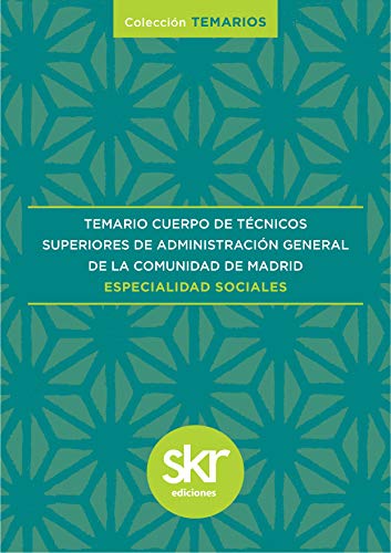 Temario del Cuerpo de Técnicos Superiores de la Administración General de la Comunidad de Madrid: Especialidad Sociales