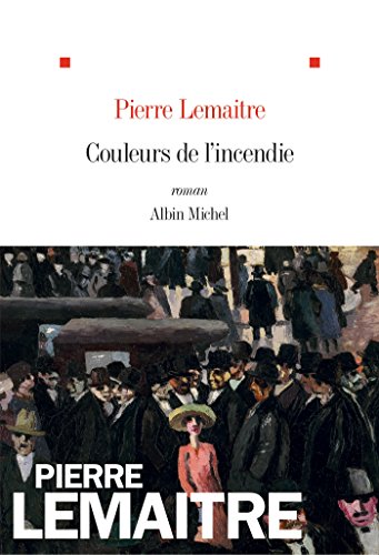 Couleurs de l'incendie: Roman (French Edition)