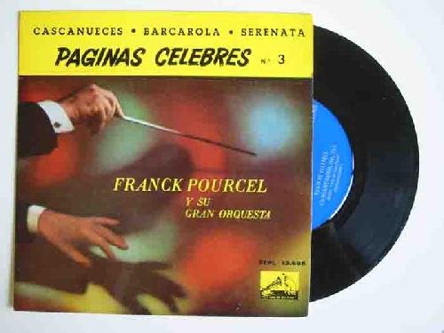 Antiguo Vinilo - Old Vinyl : FRANCK POURCEL : Páginas célebres nº3 - Y su Gran Orquesta. Cascanueces, Op 71A; Barcarola: Serenata