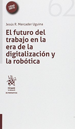 El futuro del trabajo en la era de la digitalización y la robótica (Alternativa)