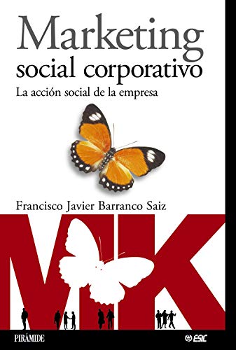 Marketing social corporativo: La acción social de la empresa (Marketing Sectorial)