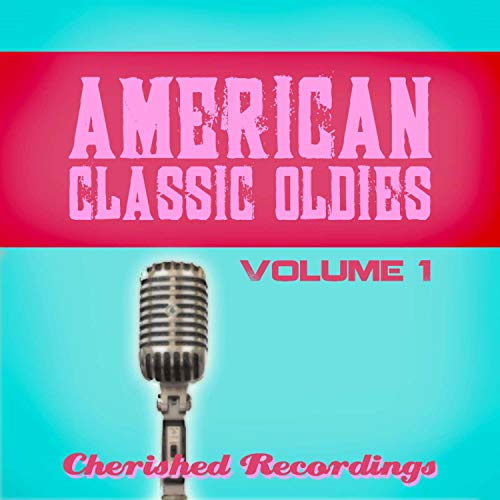 American Classic Oldies, Vol. 1