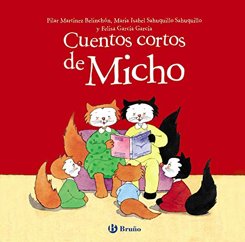 Cuentos cortos de Micho (Castellano - A PARTIR DE 3 AÑOS - CUENTOS - Cuentos cortos)