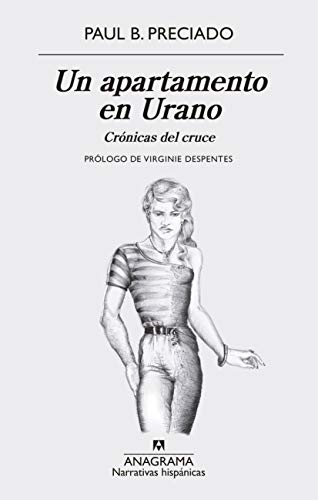 Un apartamento en Urano: Crónicas del cruce: 625 (NARRATIVAS HISPÁNICAS)