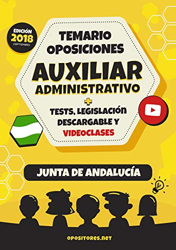 Temario Oposiciones Auxiliar Administrativo, Junta de Andalucía.: Tests, Legislación Descargable y Videoclases