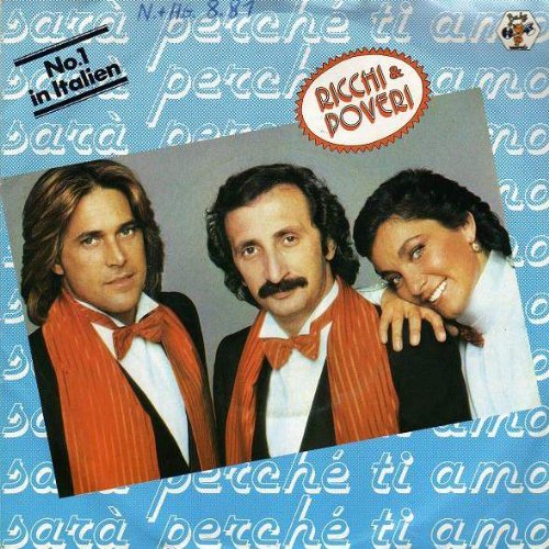Ricchi E Poveri - Sarà Perché Ti Amo - Baby Records - 1 C 006-64 420, EMI Electrola - 1 C 006-64 420