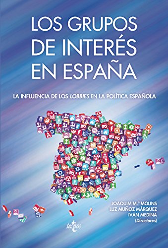 Los Grupos de interés en España: La influencia de los lobbies en la política española (Sociología - Semilla y Surco)