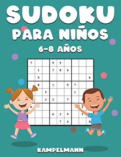 Sudoku Para Niños 6-8 Años: 200 Sudoku para Niños de 6-8 Años - Guía, Pro Tips y Soluciones Incluidas - Large