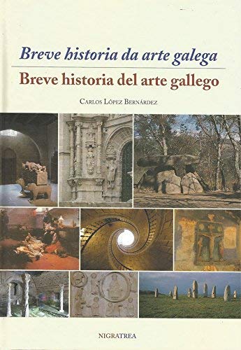 Breve historia da arte galega/ Breve historia del arte gallego (Rosadante)