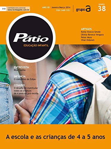 Revista Pátio Ensino Infantil 38 - A escola e as crianças de 4 a 5 anos (PEI) (Portuguese Edition)