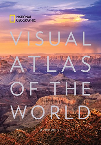 Visual Atlas of the World (National Geographic Visual Atlas of the World)